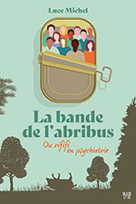 Luce MICHEL, La bande de l&rsquo;abribus