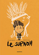 Gilles BAUM & Merc&egrave; GALI, Le surnom