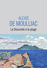 Alexis DE MOULLIAC, La descente &agrave; la plage
