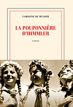 Caroline DE MULDER, La pouponni&egrave;re  d&rsquo;Himmler