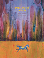Dani&egrave;le FOSSETTE & Bertrand DUBOIS, Petit cheval de bois