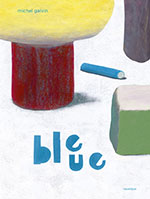 Michel GALVIN, Bleue
