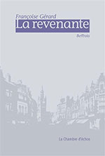 Fran&ccedil;oise G&Eacute;RARD, La revenante