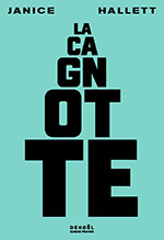 Janice HALLETT, La Cagnotte