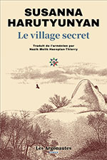Susanna HARUTYUNYAN,  Le village secret