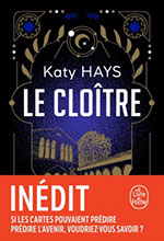 Katy HAYS, Le Cloître
