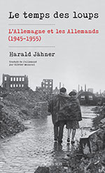 Harald J&Auml;HNER, Le temps des loups