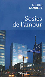 Michel LAMBERT, Sosies de l'amour