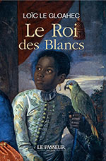 Lo&iuml;c LE GLOAHEC, Le  Roi des Blancs