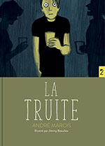 Andr&eacute; MAROIS, La truite