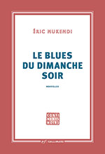 &Eacute;ric MUKENDI, Le blues du dimanche soir