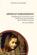 Dominique PAQUET, Abymes et surgissements