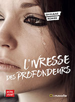Ghislaine  ROMAN, L&rsquo;ivresse des profondeurs