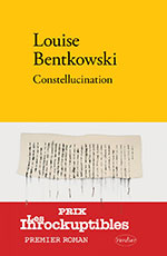 Louise BENTKOWSKI, Constellucination