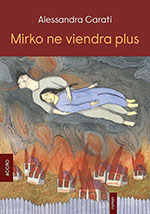 Alessandra CARATI, Mirko ne viendra plus