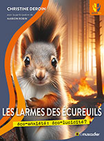 Christine  DEROIN, Les larmes des &eacute;cureuils
