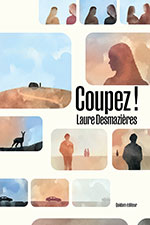 Laure DESMAZI&Egrave;RES, Coupez&nbsp;!