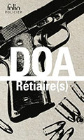 DOA, R&eacute;tiaire(s)