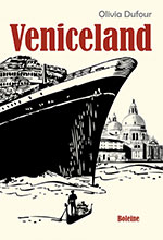 Olivia DUFOUR, Veniceland