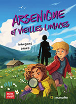 Fran&ccedil;oise GRARD, Arsenique et vieilles limaces