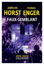 J&oslash;rn Lier HORST & Thomas ENGER, Faux-semblant
