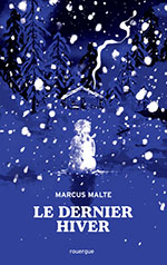 Marcus MALTE, Le dernier hiver