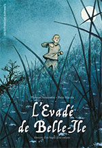 Philippe NESSMANN & Piero MACOLA, L&rsquo;&eacute;vad&eacute; de Belle-&Icirc;le