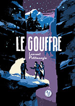 Laurent PETITMANGIN, Le gouffre