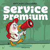 Antonin  LOUCHARD, Service premium