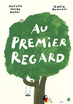 Arturo Ichiro BOZZI & Ilaria DEMONTI, Au premier  regard