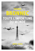 Thomas BRONNEC, Toute l&rsquo;infortune du monde