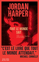 Jordan  HARPER, Tout le monde sait