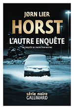 J&oslash;rn Lier HORST, L&rsquo;autre enqu&ecirc;te