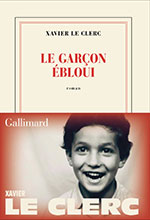 Xavier LE CLERC, Le gar&ccedil;on &eacute;bloui