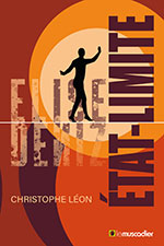 Christophe L&Eacute;ON,  &Eacute;tat-Limite