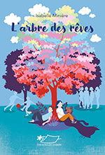 Isabelle MINI&Egrave;RE, L&rsquo;arbre des r&ecirc;ves