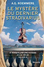 Alejandro G. ROEMMERS, Le Myst&egrave;re du dernier Stradivarius