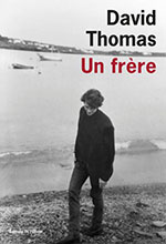 David THOMAS, Un fr&egrave;re