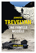 Jennifer TREVELYAN, Une famille mod&egrave;le