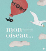 Christian DEMILLY & Marl&egrave;ne ASTRI&Eacute;, Mon oiseau&hellip;