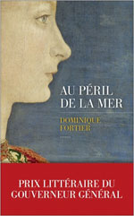 Dominique FORTIER, Au p&eacute;ril de la mer