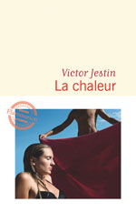 Victor JESTIN, La chaleur