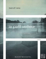 Beno&icirc;t REISS, Le petit veilleur