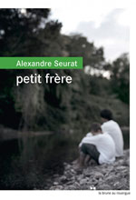 Alexandre SEURAT, Petit fr&egrave;re