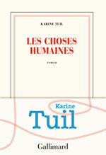 Karine  TUIL, Les choses humaines