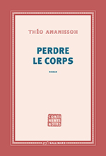 Th&eacute;o ANANISSOH, Perdre le corps