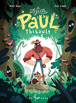 Annie Bacon & Sans Cravate, La l&eacute;gende  de Paul Thibault