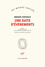 Mikha&iuml;l CHEVELEV, Une suite d&rsquo;&eacute;v&eacute;nements