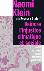 Naomi KLEIN, Vaincre l’injustice climatique et sociale