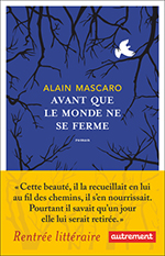 Alain MASCARO, Avant que le monde ne se ferme